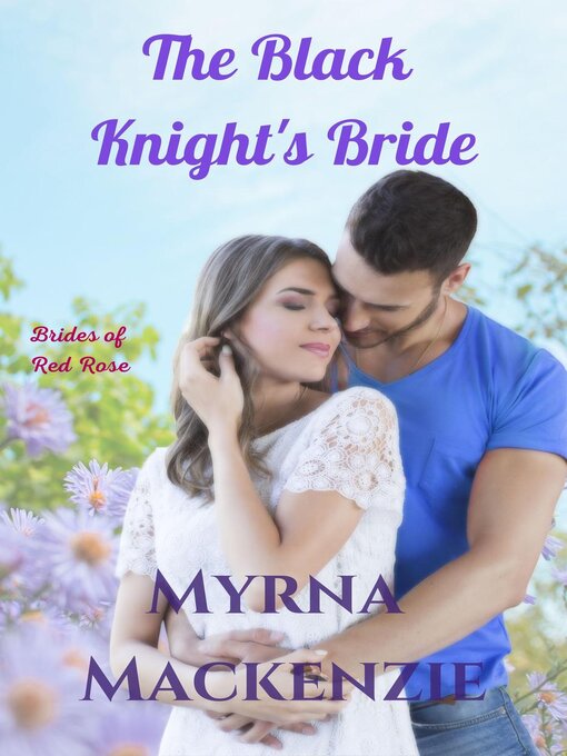 Title details for The Black Knight's Bride by Myrna Mackenzie - Available